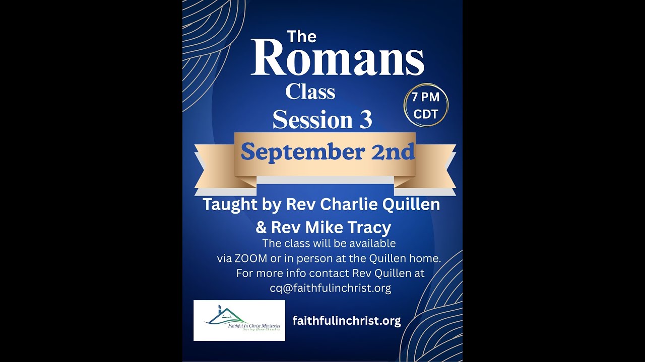 Romans Class Session Three